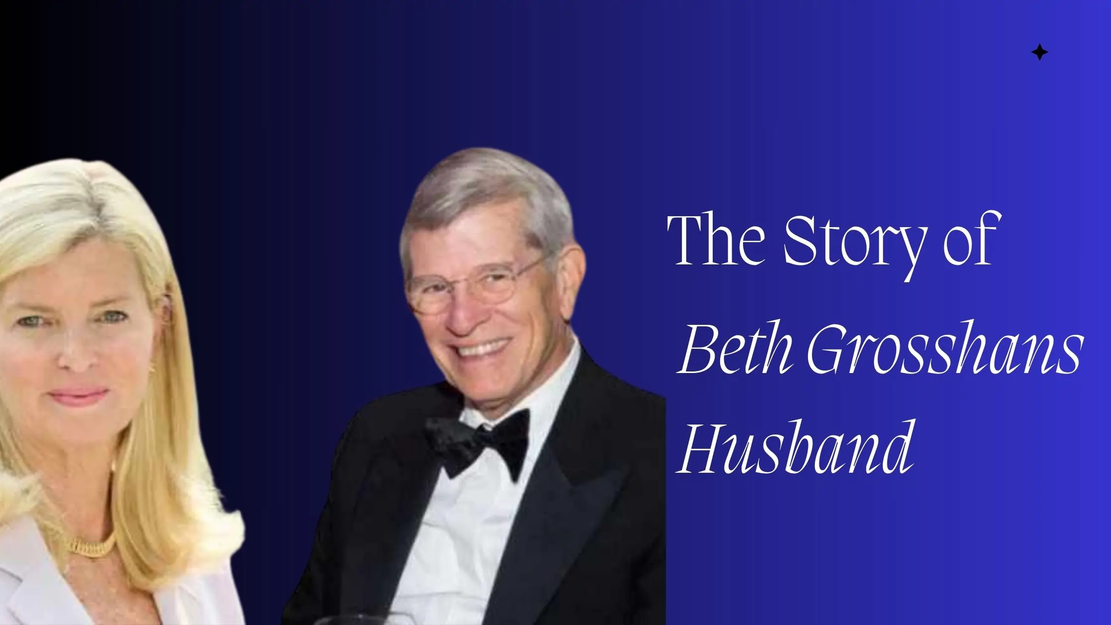 The Mysterious Man Beth Grosshans Husband ventsmagazines.co.uk