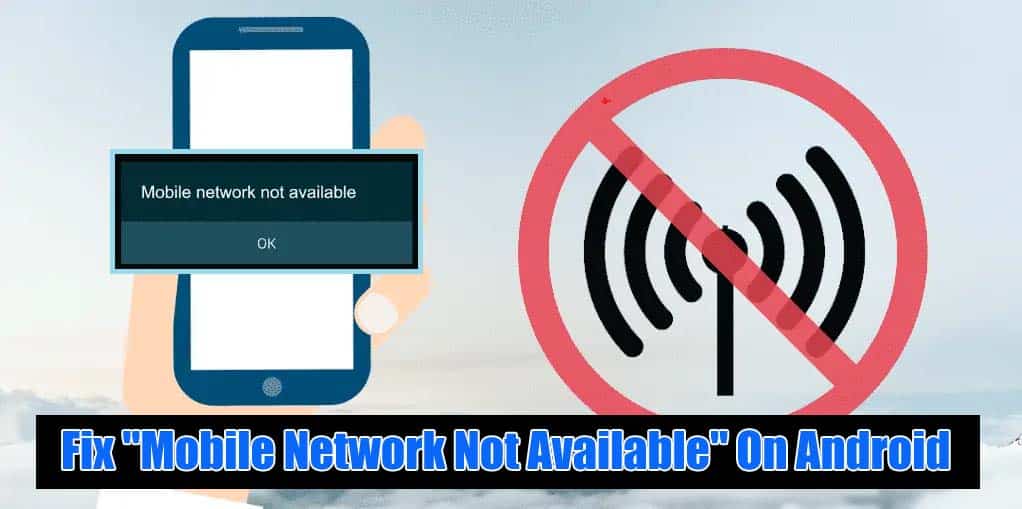 11 Possible Fixes to Solve the "Mobile Network Not Available" Error on Android ventsmagazines.co.uk