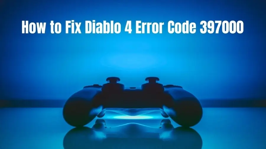 Fix Diablo 4 Error Code 700004 ventsmagazines.co.uk